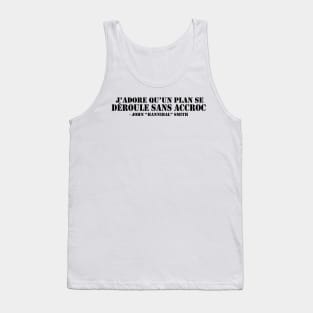 I love it when a plan comes together (en Français) Tank Top